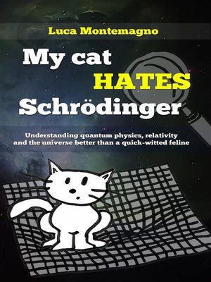 cover image of My Cat Hates Schrödinger